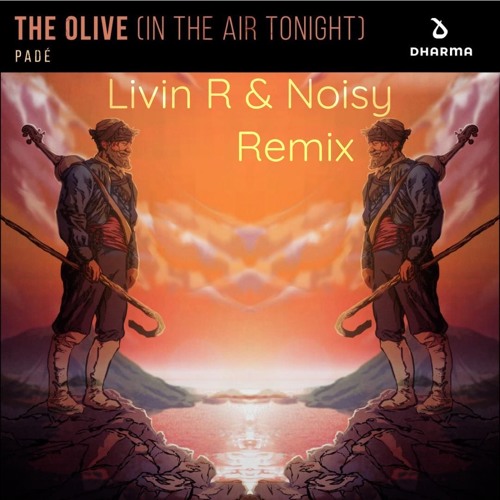 Pade - The Olive (In The Air) (Livin R & Noisy Remix)