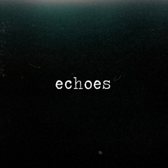 echoes