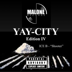 "SHOOTER" By: ICE B