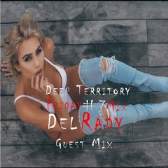 Deep Territory Friday #7  Guest Mix By Delrady