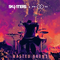 Skytters & MWRS - Wasted Drums (Original Mix) [FREE DOWNLOAD]