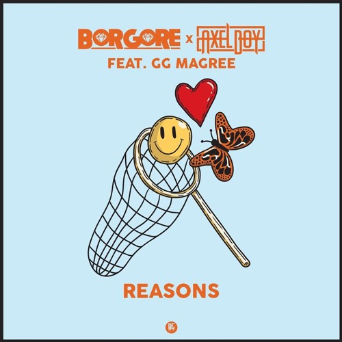 Borgore & Axel Boy ft. GG Magree - Reasons