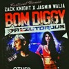 Zack Knight x Jasmin Walia - Bom Diggy Bazzotorous Festival Remix Zack Knight x Jasmin Walia - Bom Diggy Bazzotorous Festival Remix