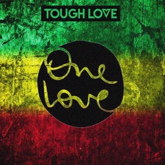 Tough Love - One Love (BBC R1 DANCE ANTHEMS EXCLUSIVE) *OUT NOW*