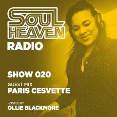 Soul Heaven Radio 020: Paris Cesvette
