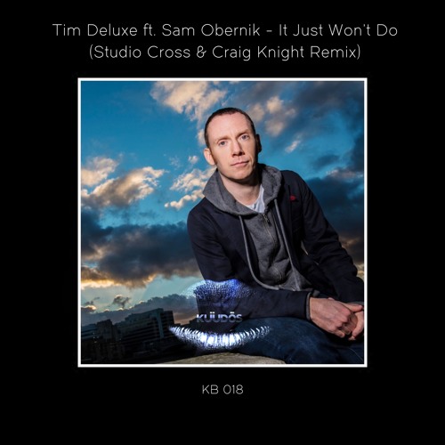 Tim Deluxe - It Just Won't Do (Studio Cross & Craig Knight Remix)