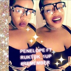 @penelopesometimes feat. @ruktuk_1up - REMEMBER