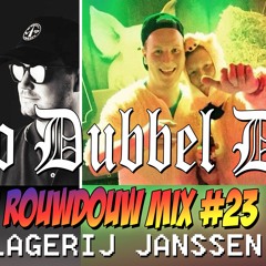 Hontige Rouwdouw Mix #23 (ft.Slagerij Janssen)