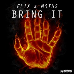 FLIX & MOTUS - BRING IT (CLIP)