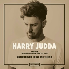 Harry Judda - Trademark Music Podcast #001
