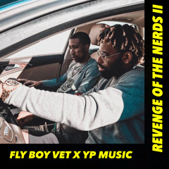 Revenge of the Nerds II - DON'T YOU - FLY BOY VET x YP MUSIC
