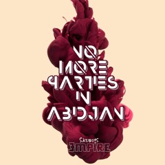 No More Parties In Abidjan [ Prod By SHIDA ]