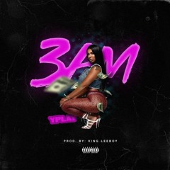 3AM prod. by King LeeBoy