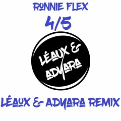 Ronnie Flex - 4/5 (Léaux & Adyara Remix)