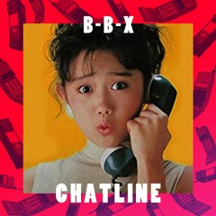 C H A T L I N E (prod. B-B-X)