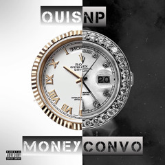 Quis - Money Convo Ft. Np
