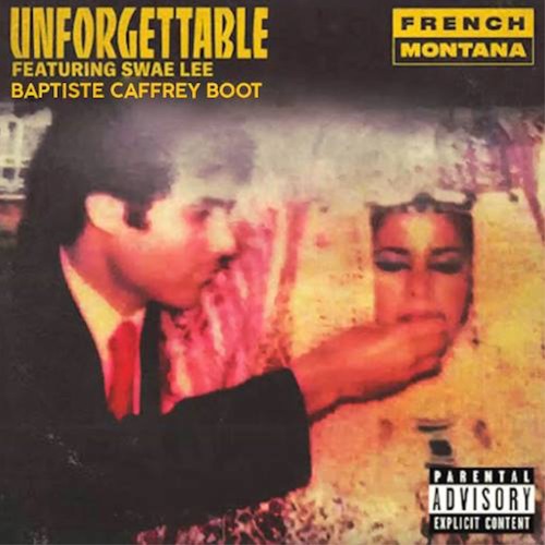 Unforgettable (BaptisteCaffreyBoot) - French Montana ft. Swae Lee
