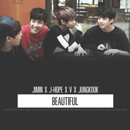 Stream Beautiful - Bts J-Hope, Jimin, V, Jungkook By Nanaberry | Listen  Online For Free On Soundcloud