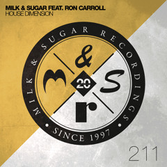 Premiere: Milk & Sugar feat. Ron Carroll "House Dimension" (Dario D'Attis Remix)