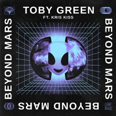 Toby Green - Beyond Mars (feat. Kris Kiss)
