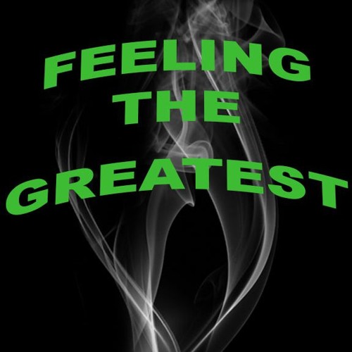 Feeling The Greatest (prod by NewCentury)