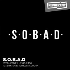 SOBAD - Reprezent Radio 7th Mar 2018 Distro x Sly One (w/ Murder He Wrote)