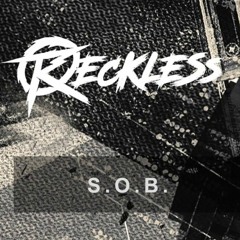 Reckless - S.O.B.