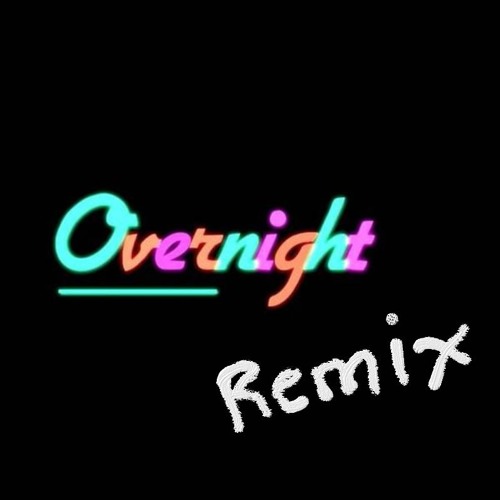 Overnight Remix