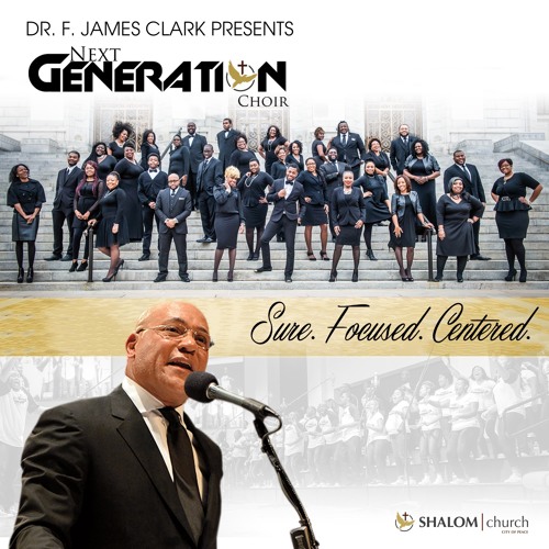 "Blessing Me" - Dr. F. James Clark Presents The NextGeneration Choir