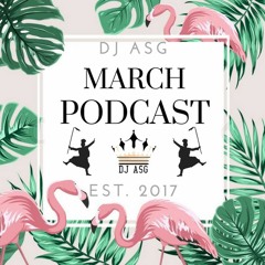 DJ ASG | March Bhangra Podcast 2018 | 2018 Punjabi Mashup