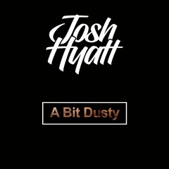 hY - A Bit Dusty