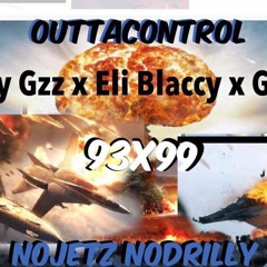 Rudy Gzz X Eli Blaccy X GQ-  OUTTA CONTROL