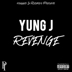 Yung J - Revenge ft. Drastik Measures