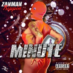ZanMan Trippin - Minute