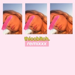 thiccbitch (Remix) ft. Manic & 2Pat