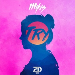 MikiS - Try (Ft. Farisha)