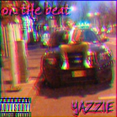 on tHe beat