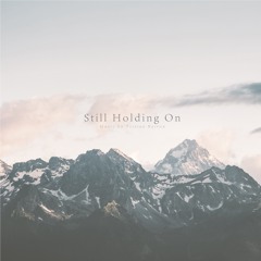 Still Holding On