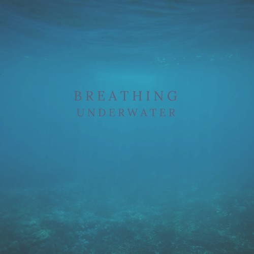 Breathing Underwater