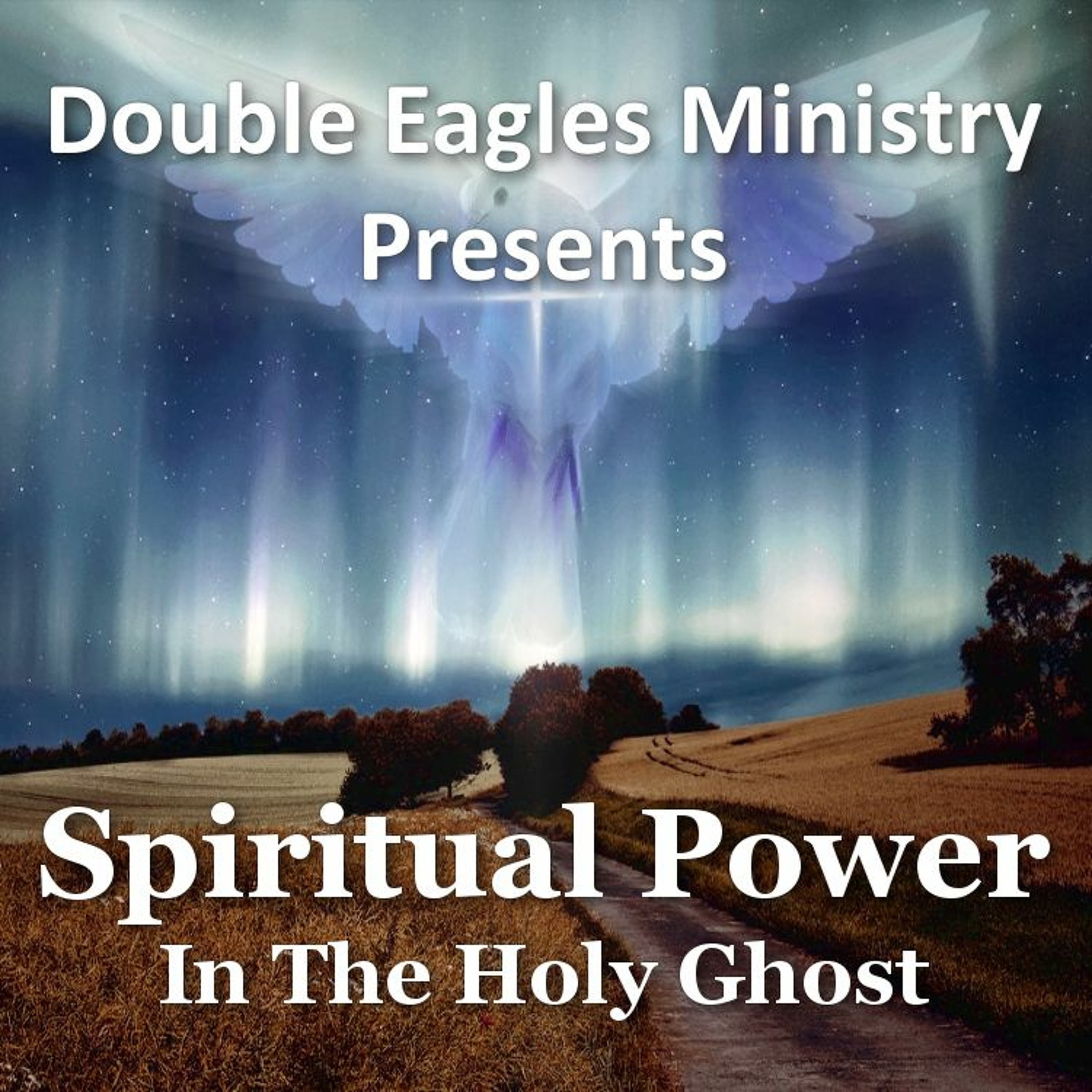 Spiritual Power In The Holy Ghost episode artwork
