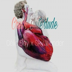 Crush_Interlúdio (Célio Boy Ft Sky Wonder)