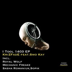 KriZFadE Feat. Smo Kay - I Tool 1403