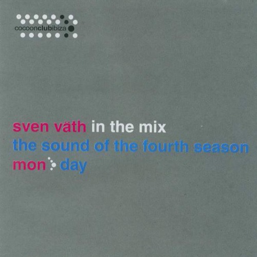 200 - BICEP recommends 'Sven Väth - In The Mix - The Sound Of The Fourth Season' - Disc 1 (2004)