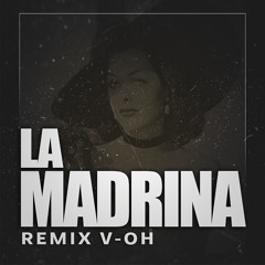 Madrina (Remix V-OH) - Ft. Gee Dixon