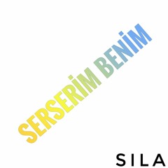 Sıla - Serserim Benim