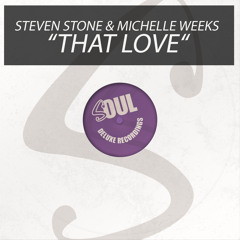 Steven Stone & Michelle Weeks - That Love (Snippet)