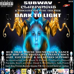 Subwav/Clubfungus-&-Associates-Dark-To-Light