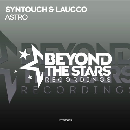 Syntouch & Laucco - Astro (Original Mix) *OUT NOW*