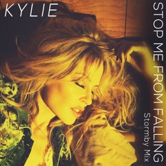 Kylie - Stop Me From Falling (Stormby Mix Edit)