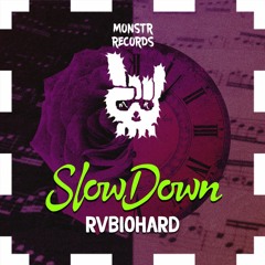 ʀᴠʙɪᴏ ʜᴀʀᴅ - Slow Down